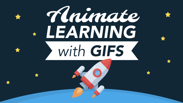 rocket ship in space with the words "animate learning with gifs"