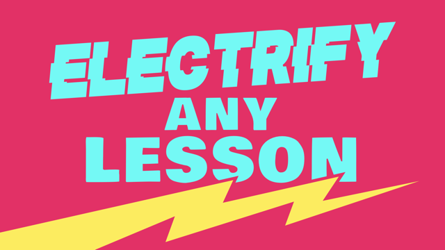 lightning bolt with the words "electrify any lesson"