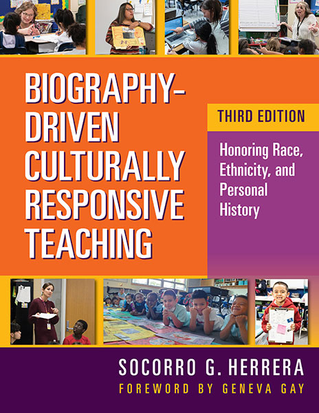 Biography-Driven Culturally Responsive Teaching: Honoring Race, Ethnicity, and Personal History